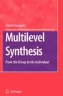 Image for Multilevel Synthesis : From the Group to the Individual