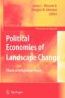 Image for Political Economies of Landscape Change : Places of Integrative Power