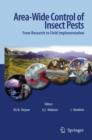 Image for Area-Wide Control of Insect Pests : From Research to Field Implementation