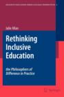 Image for Rethinking Inclusive Education: The Philosophers of Difference in Practice