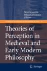 Image for Theories of Perception in Medieval and Early Modern Philosophy