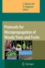 Image for Protocols for Micropropagation of Woody Trees and Fruits