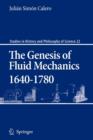Image for The Genesis of Fluid Mechanics 1640-1780