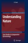 Image for Understanding Nature : Case Studies in Comparative Epistemology