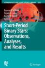 Image for Short-Period Binary Stars: Observations, Analyses, and Results