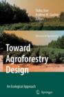 Image for Toward Agroforestry Design : An Ecological Approach