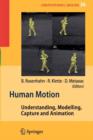 Image for Human Motion : Understanding, Modelling, Capture, and Animation