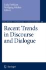 Image for Recent Trends in Discourse and Dialogue