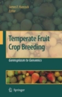 Image for Temperate Fruit Crop Breeding : Germplasm to Genomics