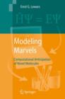 Image for Modeling Marvels : Computational Anticipation of Novel Molecules