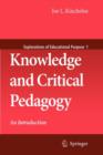 Image for Knowledge and Critical Pedagogy