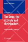 Image for The State, the Activists and the Islanders : Language Policy on Corsica