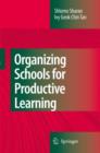 Image for Organizing Schools for Productive Learning