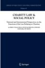 Image for Charity Law &amp; Social Policy : National and International Perspectives on the Functions of the Law Relating to Charities