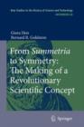 Image for From Summetria to Symmetry: The Making of a Revolutionary Scientific Concept