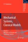 Image for Mechanical Systems, Classical Models : Volume II: Mechanics of Discrete and Continuous Systems