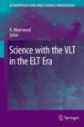 Image for Science with the VLT in the ELT Era