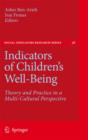 Image for Indicators of Children&#39;s Well-Being : Theory and Practice in a Multi-Cultural Perspective