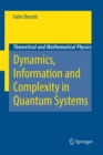 Image for Dynamics, Information and Complexity in Quantum Systems