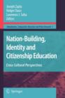 Image for Nation-building, identity and citizenship education  : cross-cultural perspectives