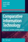 Image for Comparative Information Technology : Languages, Societies and the Internet