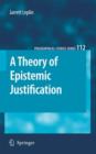 Image for A Theory of Epistemic Justification
