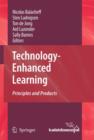 Image for Technology-Enhanced Learning : Principles and Products