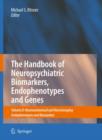 Image for The Handbook of Neuropsychiatric Biomarkers, Endophenotypes and Genes : Volume II: Neuroanatomical and Neuroimaging Endophenotypes and Biomarkers