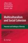 Image for Multiculturalism and Social Cohesion : Potentials and Challenges of Diversity