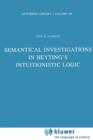 Image for Semantical Investigations in Heyting&#39;s Intuitionistic Logic