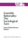 Image for Scientific Rationality: The Sociological Turn