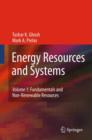 Image for Energy resources and systemsVolume 1,: Fundamentals and non-renewable resources