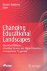Image for Changing educational landscapes  : educational policies, schooling systems and higher education