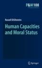 Image for Human Capacities and Moral Status