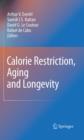 Image for Calorie restriction, aging and longevity