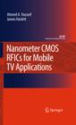 Image for Nanometer CMOS RFICs for mobile TV applications