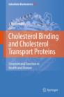 Image for Cholesterol Binding and Cholesterol Transport Proteins: : Structure and Function in Health and Disease