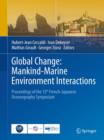 Image for Global Change: Mankind-Marine Environment Interactions