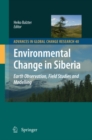 Image for Environmental change in Siberia: Earth observation, field studies and modelling : v. 40