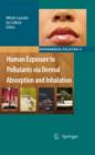 Image for Human Exposure to Pollutants via Dermal Absorption and Inhalation
