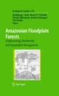 Image for Amazonian floodplain forests  : ecophysiology, biodiversity and sustainable management