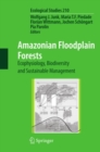Image for Amazonian floodplain forests: ecophysiology, biodiversity and sustainable management