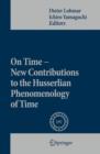 Image for On Time - New Contributions to the Husserlian Phenomenology of Time