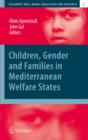 Image for Children, gender and families in Mediterranean welfare states