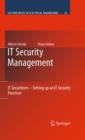 Image for IT security management: IT securiteers - setting up an IT security function