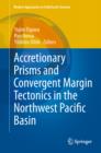 Image for Accretionary prisms and convergent margin tectonics in the Northwest Pacific Basin : 8
