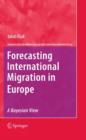 Image for Forecasting international migration in Europe  : the Bayesian approach