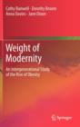 Image for Weight of modernity  : an intergenerational study of the rise of obesity