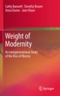 Image for Weight of modernity: an intergenerational study of the rise of obesity