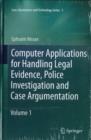 Image for Computer applications for handling legal evidence, police investigation and case argumentation